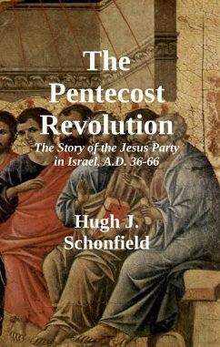 The Pentecost Revolution (eBook, ePUB) - Schonfield, Hugh J.