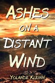 Ashes on a Distant Wind (eBook, ePUB)