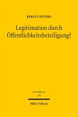Legitimation durch Öffentlichkeitsbeteiligung? (eBook, PDF)
