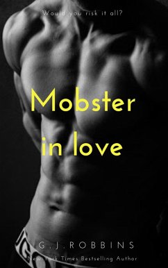 Mobster in love (eBook, ePUB) - Robbins, G. J.