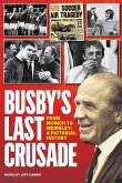 Busby's Last Crusade (eBook, ePUB)