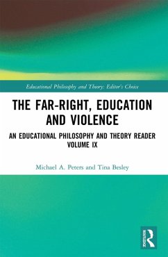 The Far-Right, Education and Violence (eBook, ePUB) - Peters, Michael A.; Besley, Tina