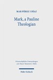Mark, a Pauline Theologian (eBook, PDF)