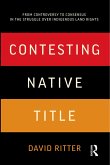 Contesting Native Title (eBook, ePUB)