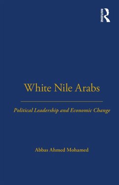 White Nile Arabs (eBook, PDF) - Mohamed, Abbas