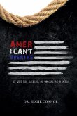AmerICAN'T BREATHE (eBook, ePUB) AmerICAN'T BREATHE (eBook, ePUB)