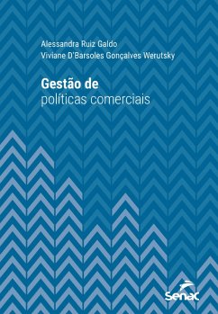 Gestão de políticas comerciais (eBook, ePUB) - Galdo, Alessandra Ruiz; Werutsky, Viviane D'Barsoles Gonçalves