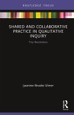 Shared and Collaborative Practice in Qualitative Inquiry (eBook, PDF)