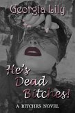 He's Dead Bitches (eBook, ePUB) He's Dead Bitches (eBook, ePUB)