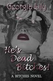 He's Dead Bitches (eBook, ePUB)