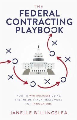 The Federal Contracting Playbook (eBook, ePUB) The Federal Contracting Playbook (eBook, ePUB)