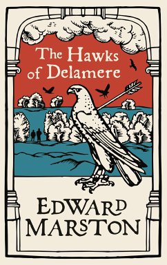 The Hawks of Delamere (eBook, ePUB) - Marston, Edward