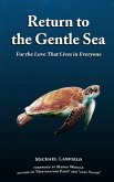 Return to the Gentle Sea: For the Love That Lives in Everyone (eBook, ePUB)