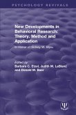 New Developments in Behavioral Research: Theory, Method and Application (eBook, ePUB) New Developments in Behavioral Research: Theory, Method and Application (eBook, ePUB)