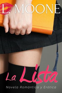 Cover La Lista (Novela Romántica y Erótica) (eBook, ePUB)