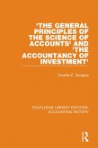 'The General Principles of the Science of Accounts' and 'The Accountancy of Investment' (eBook, ePUB)