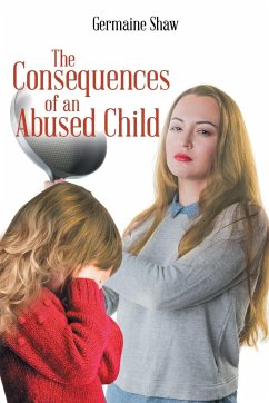 The Consequences of an Abused Child