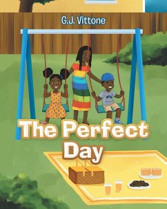 The Perfect Day - Vittone, G. J.