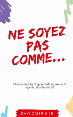 Ne soyez pas comme... - Crispin Jr., Davi