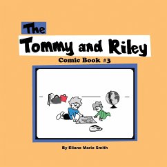 The Tommy and Riley Comic Book #3 - Smith, Eliane Marie