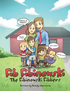 Fib Fibinowski: The Fibinowski Fibbers - Hauswirth, Brady