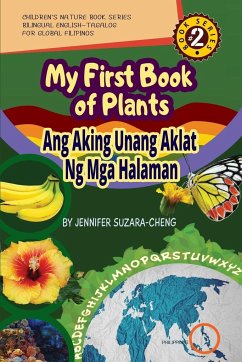 My First Book of Plants: Ang Aking Unang Aklat ng Halaman - Suzara-Cheng, Jennifer G.