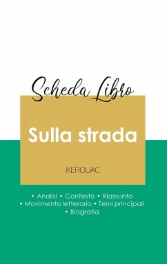 Scheda libro Sulla strada di Jack Kerouac (analisi letteraria di riferimento e riassunto completo) - Kerouac, Jack