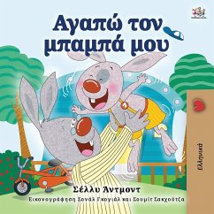 I Love My Dad (Greek Book for Kids) - Admont, Shelley; Books, Kidkiddos