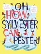 Oh, How Sylvester Can Pester! (eBook,... - Bild 1