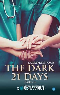 THE DARK 21 DAYS - Kaur, Kawalpreet