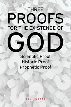 Three Proofs for the Existence of God - Kamanu, Uchemadu Chée