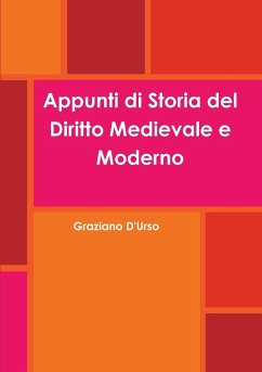 Appunti di Storia del Diritto Medievale e Moderno - D'Urso, Graziano