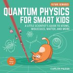 Quantum Physics for Smart Kids (eBook, ePUB)