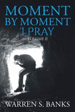 Moment by Moment I Pray - Banks, Warren S.