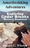 Ameritrekking Adventures: Exploring Cedar Breaks National Monument (eBook, ePUB)