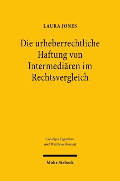 Die urheberrechtliche Haftung von Intermediären im Rechtsvergleich (eBook, PDF) - Jones, Laura