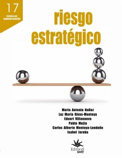 Riesgo estratégico (eBook, ePUB) - Nuñez, Maria Antonia; Rivas-Montoya, Luz María; Villanueva, Eduart; Mejía, Pablo; Montoya-Londoño, Carlos Alberto; Jaraba, Isabel