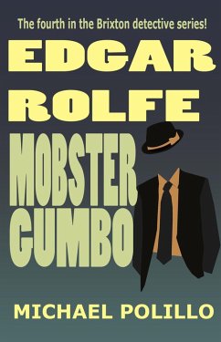 Mobster Gumbo (Edgar Rolfe, #4) (eBook, ePUB) - Polillo, Michael