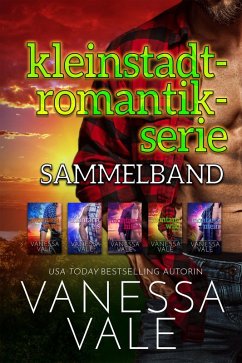 Kleinstadt-Romantik-Serie Sammelband (eBook, ePUB) - Vale, Vanessa