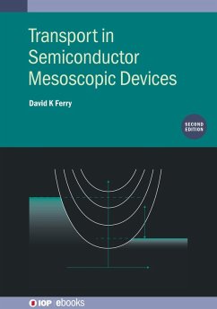 Transport in Semiconductor Mesoscopic Devices (Second Edition) (eBook, ePUB) - Ferry, David K