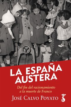 La España austera (eBook, ePUB) - Calvo Poyato, José