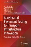 Accelerated Pavement Testing to Transport Infrastructure Innovation (eBook, PDF)