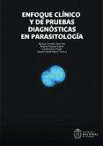 Enfoque clínico y de pruebas diagnósticas en parasitología (eBook, ePUB)
