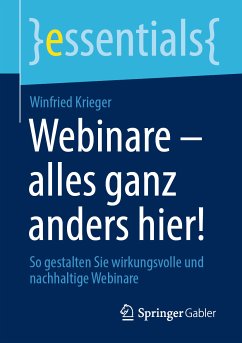 Webinare – alles ganz anders hier! (eBook, PDF) - Krieger, Winfried