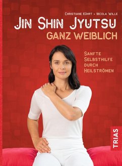 Jin-Shin-Jyutsu ganz weiblich (eBook, ePUB) - Kührt, Christiane; Wille, Nicola