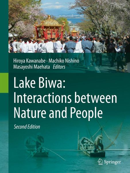 Lake Biwa: Interactions between Nature and People (eBook, PDF) Lake Biwa: Interactions between Nature and People (eBook, PDF)