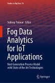 Fog Data Analytics for IoT Applications (eBook, PDF)