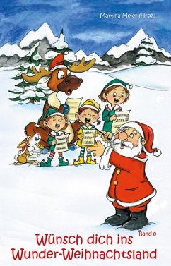 Wünsch dich ins Wunder-Weihnachtsland Band 8 (eBook, ePUB)