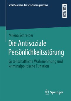 Die Antisoziale Persönlichkeitsstörung (eBook, PDF) - Schreiber, Milena