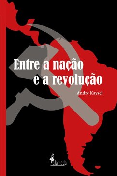 Entre a nação e a revolução (eBook, ePUB) - Cruz, André Kaysel Velasco e
